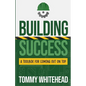 Building Success: A Toolbox for Coming Out on Top - Paperback