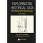 Exploring Big Historical Data: The Historian's Macroscope (Second Edition) - Hardcover