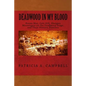 Deadwood in my Blood: Boone May, Gale Hill, Shotgun Messengers on the Deadwood Stage, and Their Historic Families - Paperback