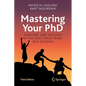 Mastering Your PhD: Survival and Success in the Doctoral Years and Beyond - Paperback