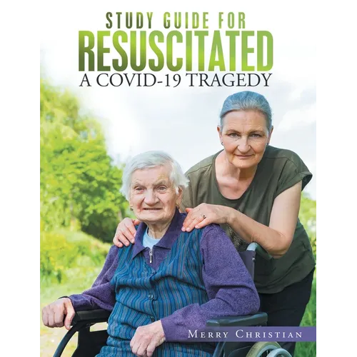 Study Guide for Resuscitated: A Covid-19 Tragedy - Paperback