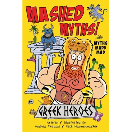 Mashed Myths: Greek Heroes - Paperback