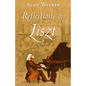 Reflections on Liszt - Hardcover