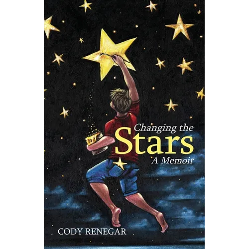 Changing the Stars: A Memoir - Paperback