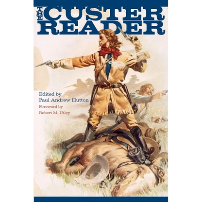 The Custer Reader - Paperback