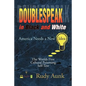 DoubleSpeak in Black and White: America Needs a New Idea, The Worlds First Cultural Poisoning Self-Test. - Paperback