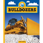 Bulldozers - Library Binding