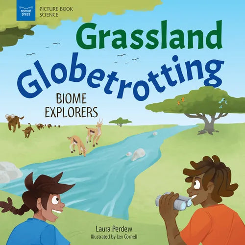 Grassland Globetrotting: Biome Explorers - Paperback
