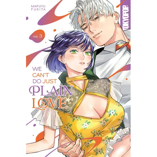 We Can't Do Just Plain Love, Volume 3 - Paperback