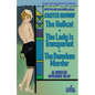 The Hellcat / The Lady is Transparent / The Dumdum Murder - Paperback