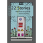 22 Stories: Web Ready Rough Draft - Paperback