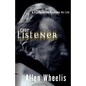 The Listener: A Psychoanalyst Examines His Life - Paperback