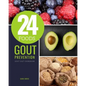 24 Foods Gout Prevention: Gout Diet Cookbook - Paperback