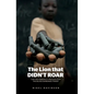 The Lion that Didn't Roar: Can the Kimberley Process Stop the Blood Diamonds Trade? - Paperback