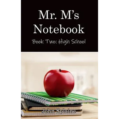 Mr. M's Notebook: High School - Paperback