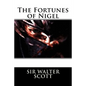 The Fortunes of Nigel - Paperback