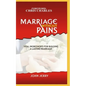 Marriage Without Pains: Vital Ingredients For Building A Lasting Marriage - Paperback