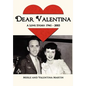 Dear Valentina - A Love Story 1941-2005 - Hardcover
