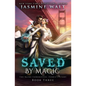 Saved by Magic: a Baine Chronicles Novel - Paperback