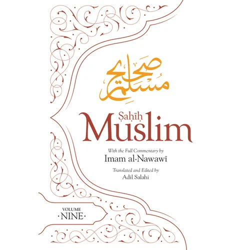 Sahih Muslim (Volume 9): With the Full Commentary by Imam Nawawi - Paperback