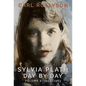 Sylvia Plath Day by Day, Volume 2: 1955-1963 - Hardcover