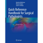 Quick Reference Handbook for Surgical Pathologists - Paperback
