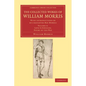 The Collected Works of William Morris: With Introductions by His Daughter May Morris - Paperback