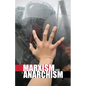 Marxism and Anarchism - Paperback