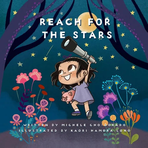 Reach for the Stars: Introduce basic financial concepts while empowering kids to think BIG! - Paperback