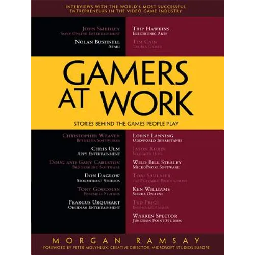 Gamers at Work: Stories Behind the Games People Play - Paperback