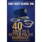 40 Days to a Better Police Marriage - Paperback
