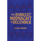 The Darkest Midnight in December - Paperback
