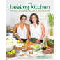 The Healing Kitchen: 175+ Quick & Easy Paleo Recipes to Help You Thrive - Paperback