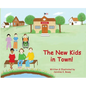 The New Kids in Town! - Hardcover