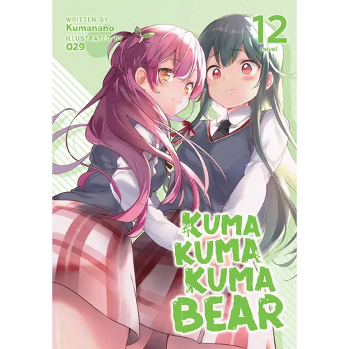 Kuma Kuma Kuma Bear (Light Novel) Vol. 12 - Paperback