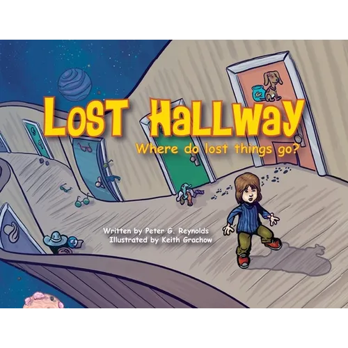 Lost Hallway: Where do lost things go? - Paperback