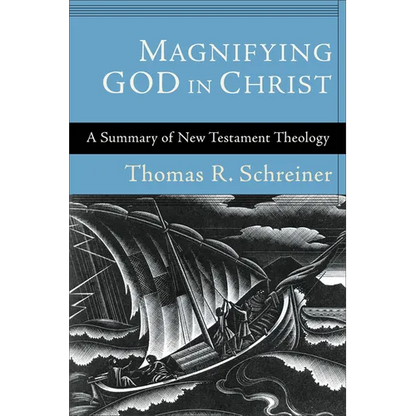 Magnifying God in Christ - Paperback