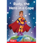 Rudy, the Hero in a Cape: Level 2: Book 10 - Paperback