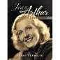 Jean Arthur: A Biofilmography - Paperback