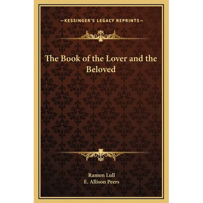 The Book of the Lover and the Beloved - Hardcover