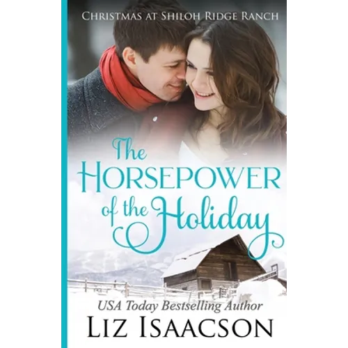 The Horsepower of the Holiday: Glover Family Saga & Christian Romance - Paperback