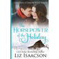 The Horsepower of the Holiday: Glover Family Saga & Christian Romance - Paperback