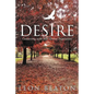 Desire: Connecting with Your Divine Inspiration - Paperback