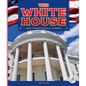 The White House - Library Binding