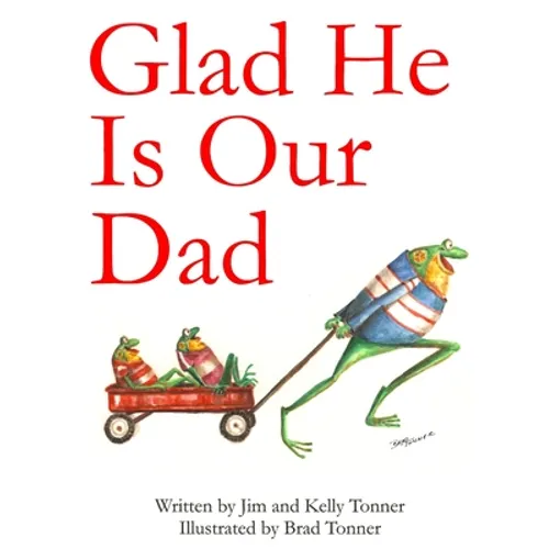 Glad He Is Our Dad - Hardcover