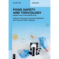 Food Safety and Toxicology: Present and Future Perspectives - Hardcover