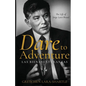 Dare to Adventure, Las Bienaventuranzas: The Life of Jorge Lara-Braud - Paperback
