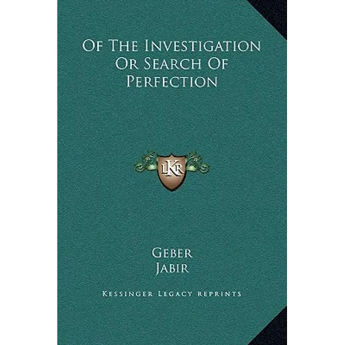 Of the Investigation or Search of Perfection - Hardcover