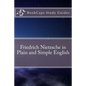 Friedrich Nietzsche in Plain and Simple English - Paperback