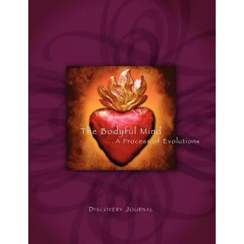 Doreen Rivera's Bodyful Mind Discovery Journal - Paperback